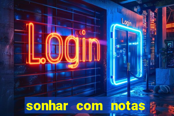 sonhar com notas de 20 reais